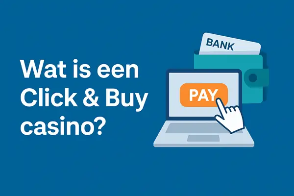 wat is een click en buy casino